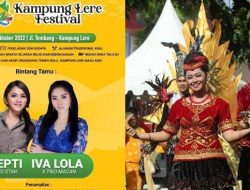 Kampung Lere Festival 20-22 Oktober, Hadirkan 2 Artis Dangdut dan Jajanan Tradisional