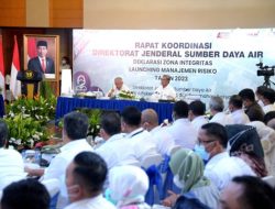 Menteri Basuki Tekankan Peran Kepala Balai Wilayah Sungai Sebagai Manajer Pengelola SDA