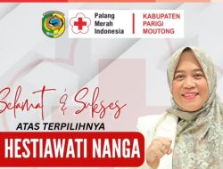 Hestiwati Nanga Terpilih Aklamasi Sebagai Ketua PMI Parigi Moutong 2025–2030