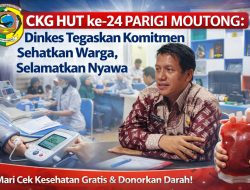 Momentum HUT ke-24 Parigi Moutong, Dinkes Gencarkan CKG Demi Kesehatan Warga